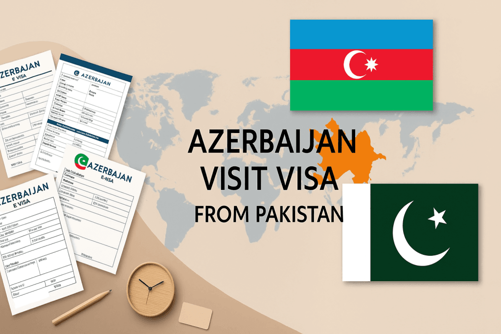 Azerbaijan Visit Visa for Pakistani Citizens Guide 2025