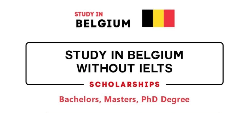 Belgium Scholarships 2026 | Study Without IELTS