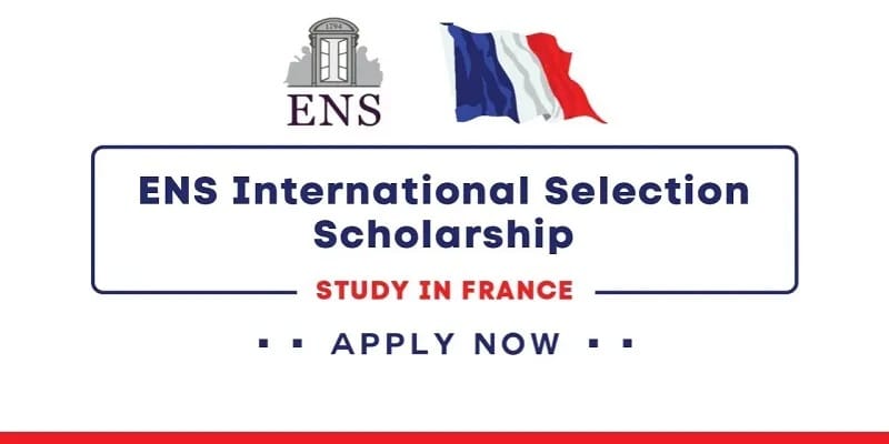 ENS France Scholarship 2026 – Fully Funded for Masters