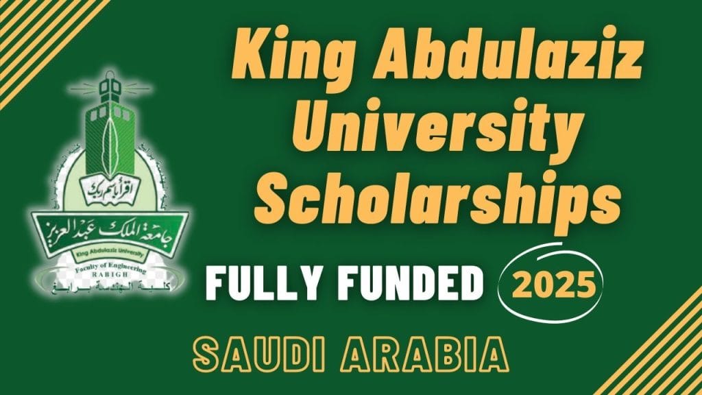 King Abdulaziz University Fully Funded Scholarships 2025