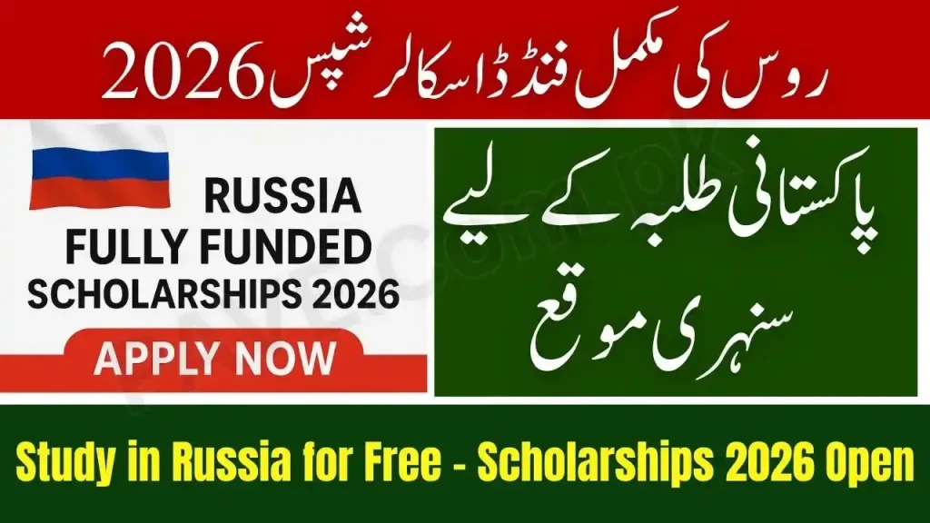 Russian Scholarships: Fully Funded Study for Pakistanis