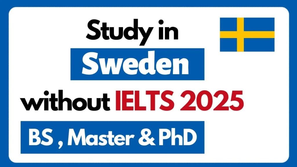 Study in Sweden Without IELTS 2026 Fully Funded